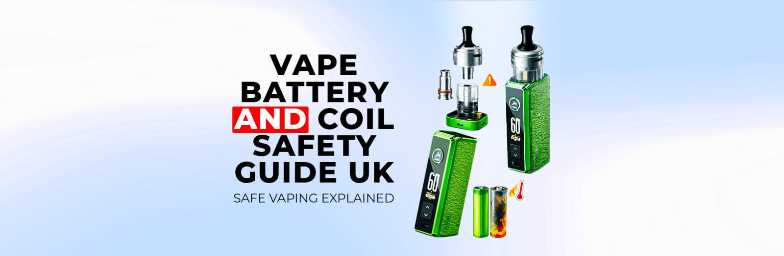 Vape Battery and Coil Safety Guide: Safe Vaping Explained