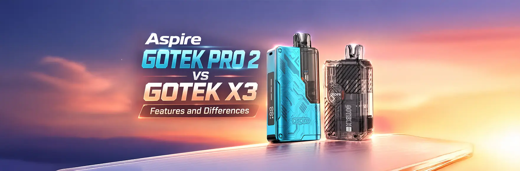 Aspire Gotek Pro 2 vs Gotek X3: Features and Differences