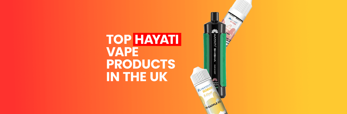Best Hayati Vapes UK | Hayati Pro Max, Hayati Pro Ultra Best Hayati Vapes UK | Hayati Pro Max, Hayati Pro Ultra