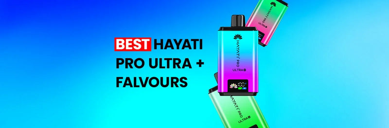best hayati flavour Best Hayati Pro Ultra+ 25000 Prefilled Pod Kit Flavours