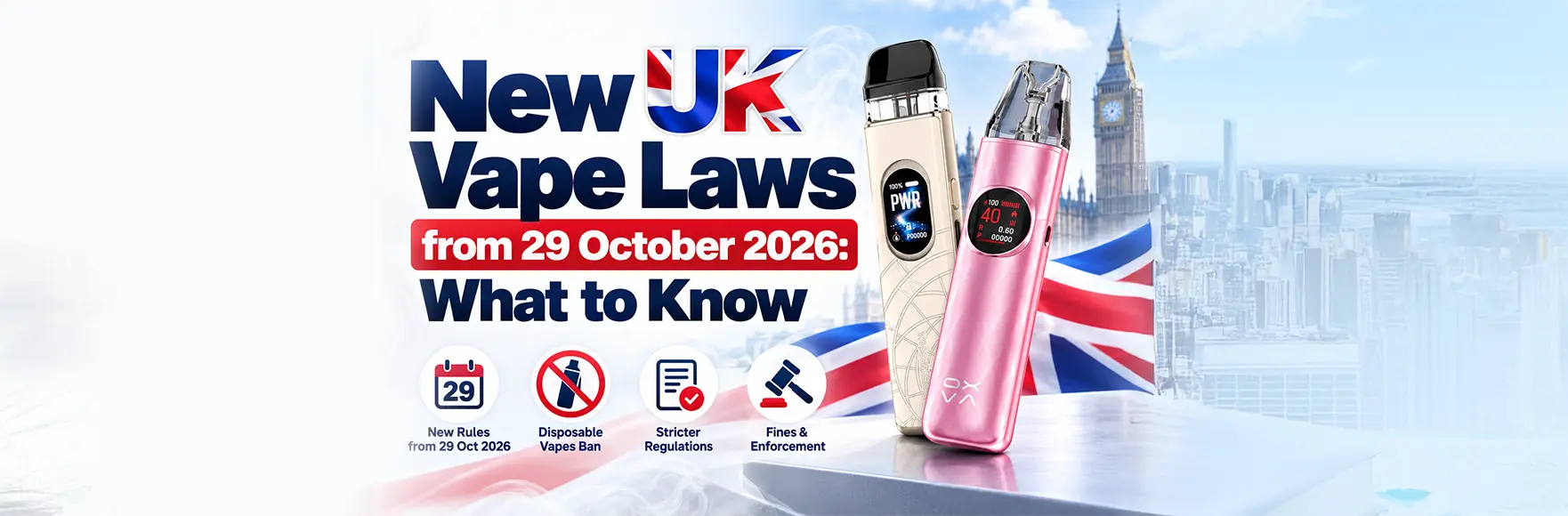 New UK Vape Laws from 29 October 2026: What to Know